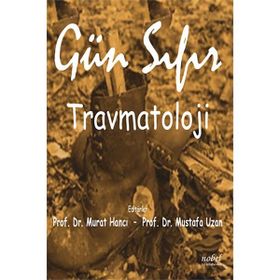 Gün Sıfır Travmatoloji - Nobel Tıp Kitabevleri