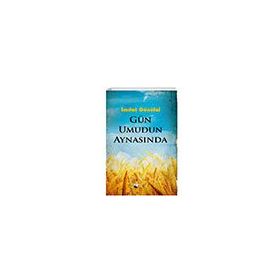 Gün Umudun Aynasında - İmdat Gönülal