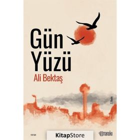Gün Yüzü - Ali Bektaş