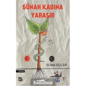 GÜNAH KADINA YARAŞIR - SUNA GÜLER