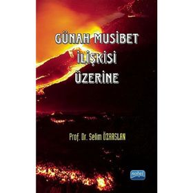 GÜNAH MUSIBET İLIŞKISI - SELIM ÖZARSLAN