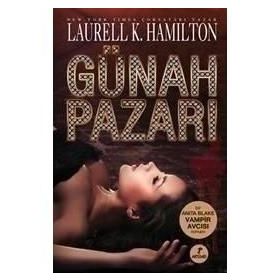 GÜNAH PAZARI - LAURELL K. HAMILTON