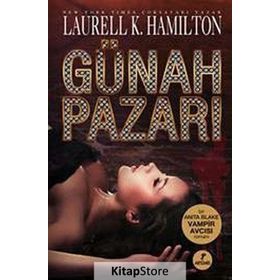 GÜNAH PAZARI - LAURELL K. HAMILTON