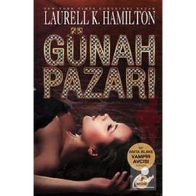 GÜNAH PAZARI - LAURELL K. HAMILTON
