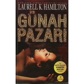 GÜNAH PAZARI - LAURELL K. HAMILTON