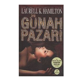 GÜNAH PAZARI - LAURELL K. HAMILTONO