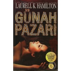 GÜNAH PAZARI - LAURELL K. HAMILTONO