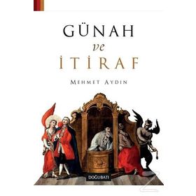 Günah ve İtiraf - Mehmet Aydın