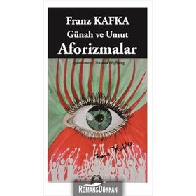 GÜNAH VE UMUT AFORIZMALAR - FRANZ KAFKA