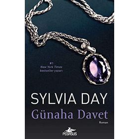 GÜNAHA DAVET - SYLVIA DAY