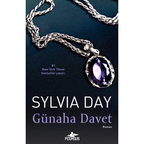 GÜNAHA DAVET - SYLVIA DAY