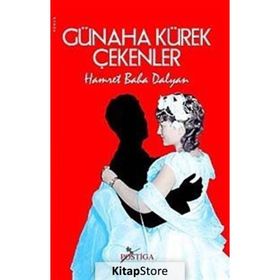 GÜNAHA KÜREK ÇEKENLER - HAMRET BAHA DALYAN