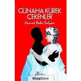 GÜNAHA KÜREK ÇEKENLER - HAMRET BAHA DALYAN