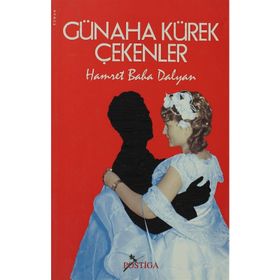 GÜNAHA KÜREK ÇEKENLER - HAMRET BAHA DALYAN