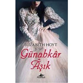 GÜNAHKAR AŞIK - ELIZABETH HOYT