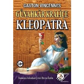 Günahkar Kraliçe Kleopatra - Gaston Vincennes