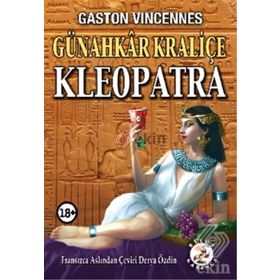 Günahkar Kraliçe Kleopatra - Gaston Vincennes