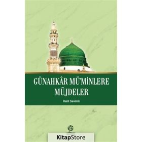 Günahkar Mü'minlere Müjdeler - Halit Sevimli