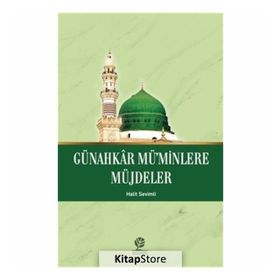 Günahkar Mü'minlere Müjdeler - Halit Sevimli