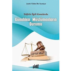 Günahkar Müslümanların Durumu - seyhu’l islam ibn teymiyye