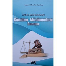 Günahkar Müslümanların Durumu - seyhu’l islam ibn teymiyye