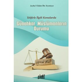 Günahkar Müslümanların Durumu - seyhu’l islam ibn teymiyye