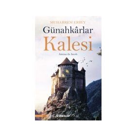 Günahkarlar Kalesi - Muharrem Erbey