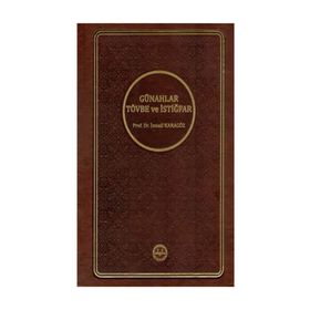 Günahlar Tövbe ve İstiğfar - İsmail Karagöz