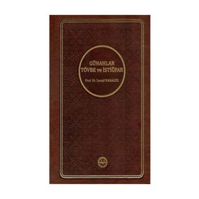 Günahlar Tövbe ve İstiğfar - İsmail Karagöz