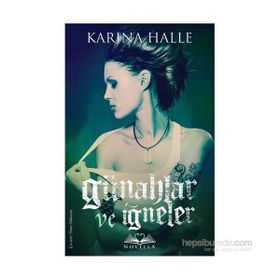 Günahlar ve İğneler - Karina Halle