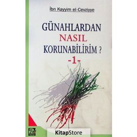 Günahlardan Nasıl Korunabilirim? 1 - İbn Kayım El-Cevziyye