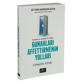 Günahları Affettirmenin Yolları - Osman Atak