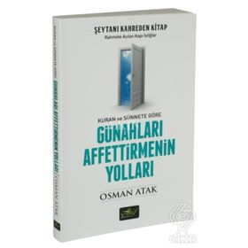 Günahları Affettirmenin Yolları - Osman Atak