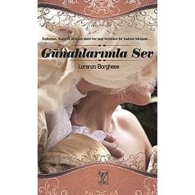 GÜNAHLARIMLA SEV - LORENZO BORGHES