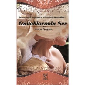 GÜNAHLARIMLA SEV - LORENZO BORGHES