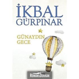Günaydın Gece - İkbal Gürpınar Karagözlü