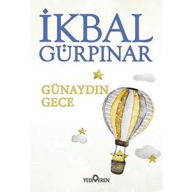 Günaydın Gece - İkbal Gürpınar Karagözlü