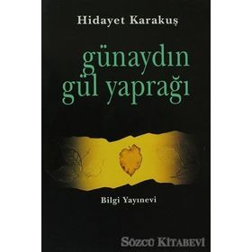 GÜNAYDIN GÜL YAPRAĞI - HIDAYET KARAKUŞ