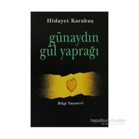 GÜNAYDIN GÜL YAPRAĞI - HIDAYET KARAKUŞ