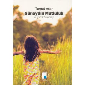 Günaydın Mutluluk - Turgut Acar