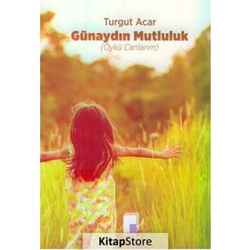 Günaydın Mutluluk - Turgut Acar