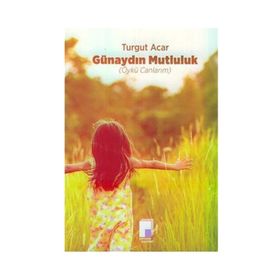 Günaydın Mutluluk - Turgut Acar