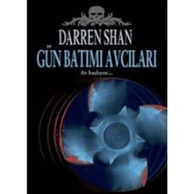 GÜNBATIMI AVCILARI - DARREN SHAN