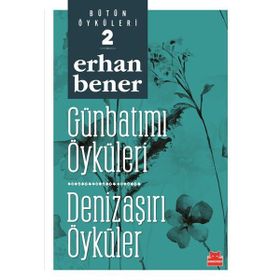 Günbatımı Öyküleri - Denizaşırı Öyküler 2 - Erhan Bener