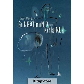 Günbatımının Kıyısında - Tansu Demirci