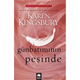 Günbatımının Peşinde - Karen Kingsbury