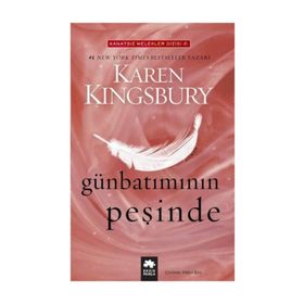 Günbatımının Peşinde - Karen Kingsbury