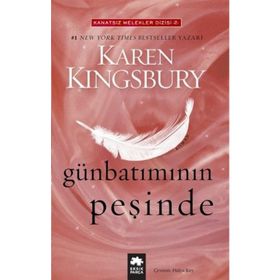 Günbatımının Peşinde - Karen Kingsbury