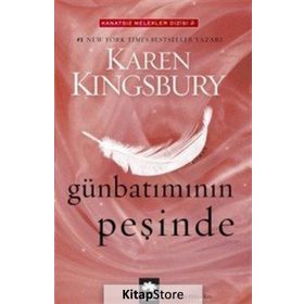Günbatımının Peşinde - Karen Kingsbury