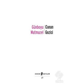 Günboyu Matmazel - Canan Gezici
